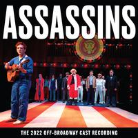 Assassins (The 2022 Off-Broadway Cast Recording)