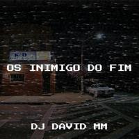 Os Inimigo do Fim (Remix)