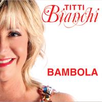 Titti Bianchi: Bambola