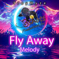 Fly Away Melody