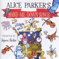 Alice Parker's Hand-Me-Down Songs