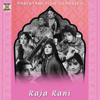 Raja Rani (Pakistani Film Soundtrack)