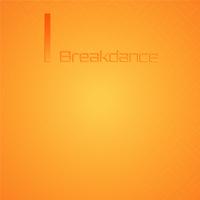 I Breakdance