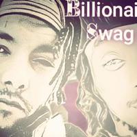 Billionaire Swagg