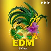 EDM Ballads