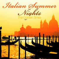 Italian Summer Nights - The Golden Times