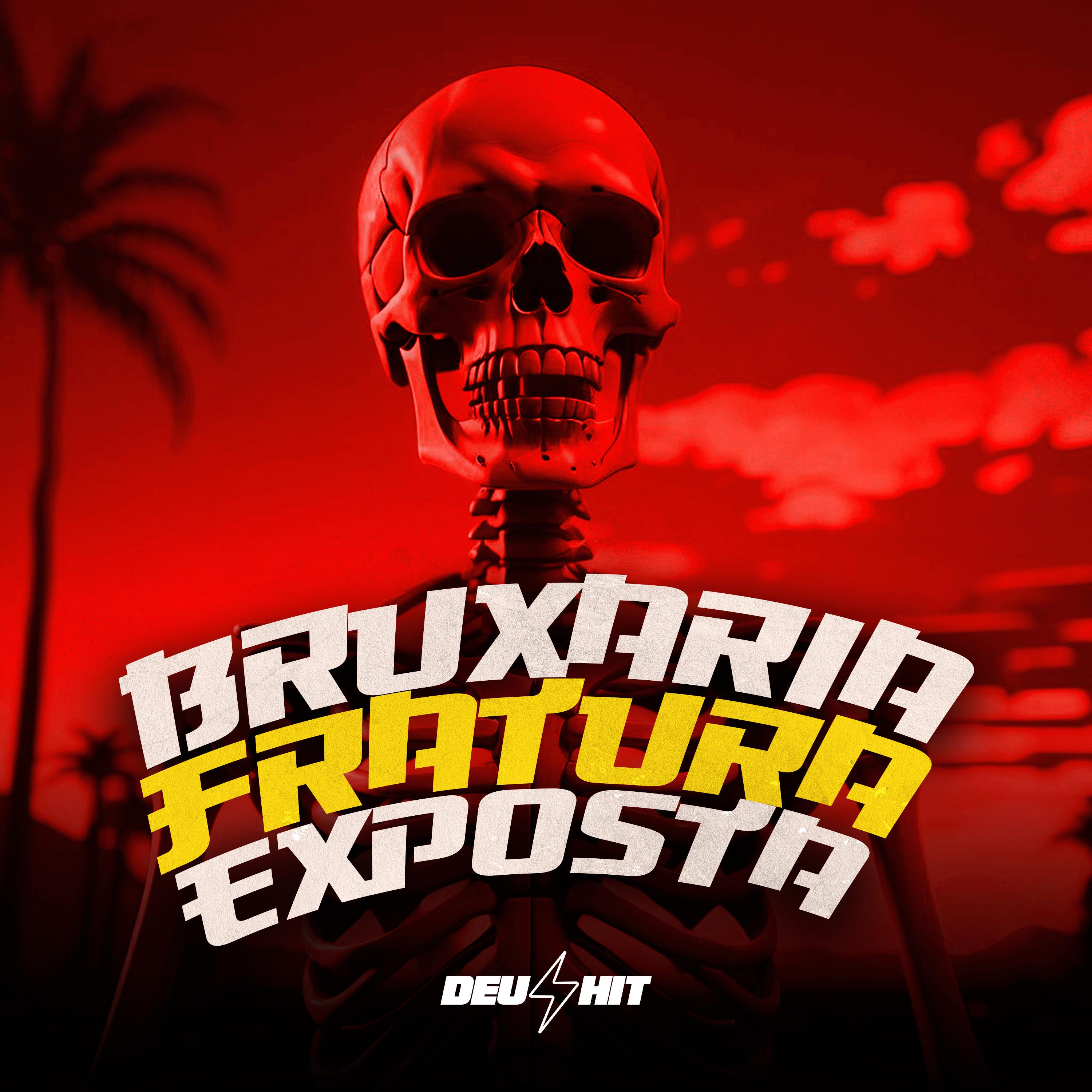 Bruxaria Fratura Exposta