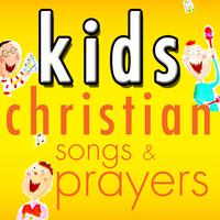 Kid's Christian Songs & Prayers