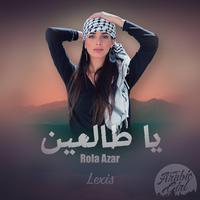 Ya Tal3een - يا طالعين (feat. Rola Azar)