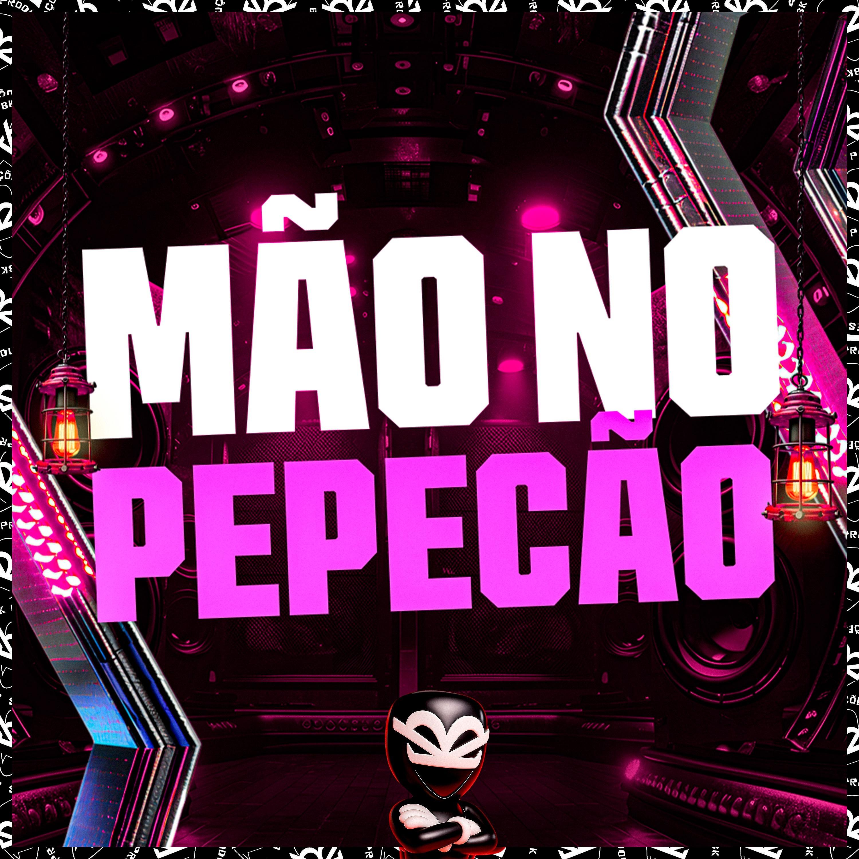 MÃO NO PEPECÃO