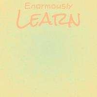 Enormously Learn