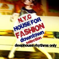 N.Y.C. House for Fashion