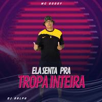 Ela Senta pra Tropa Inteira