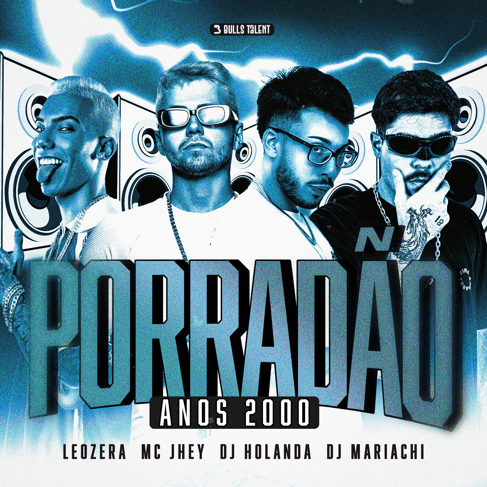 PORRADÃO (ANOS 2000)