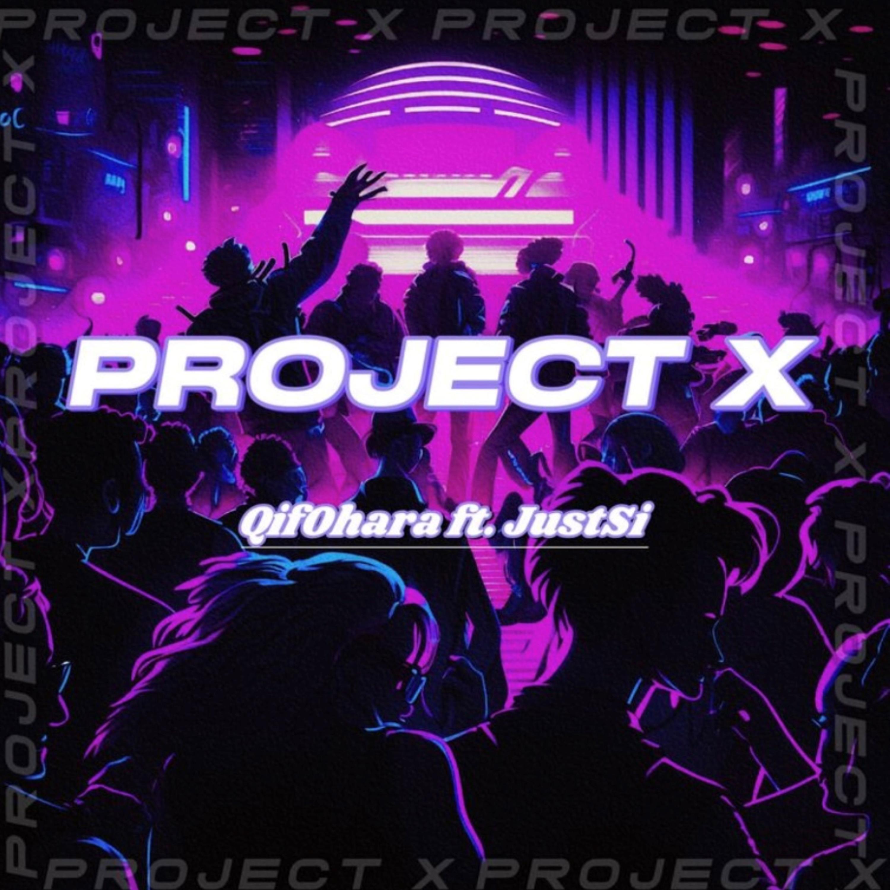 Project X (feat. JustSI)