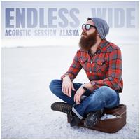 Endless Wide - Acoustic Session Alaska