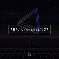 Rh2 Tastemakers #26