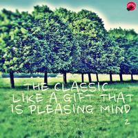 The Classic Like a Gift That Is Pleasing Mind 2