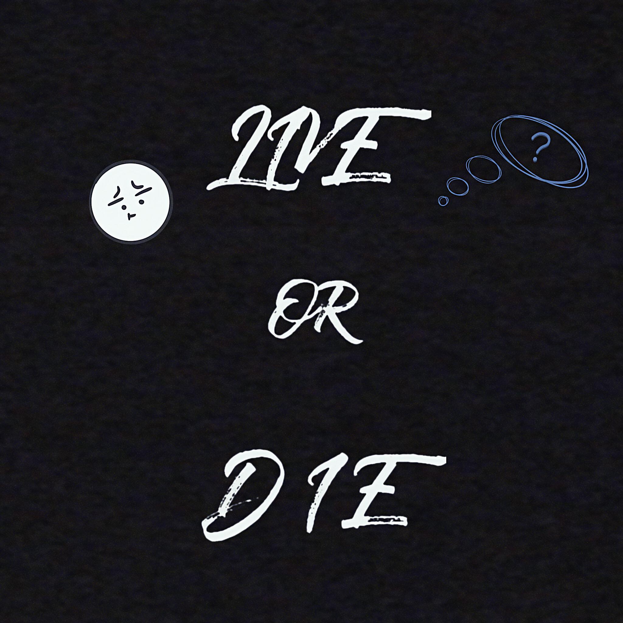 Live or Die［prod by Lion_Z狮子］