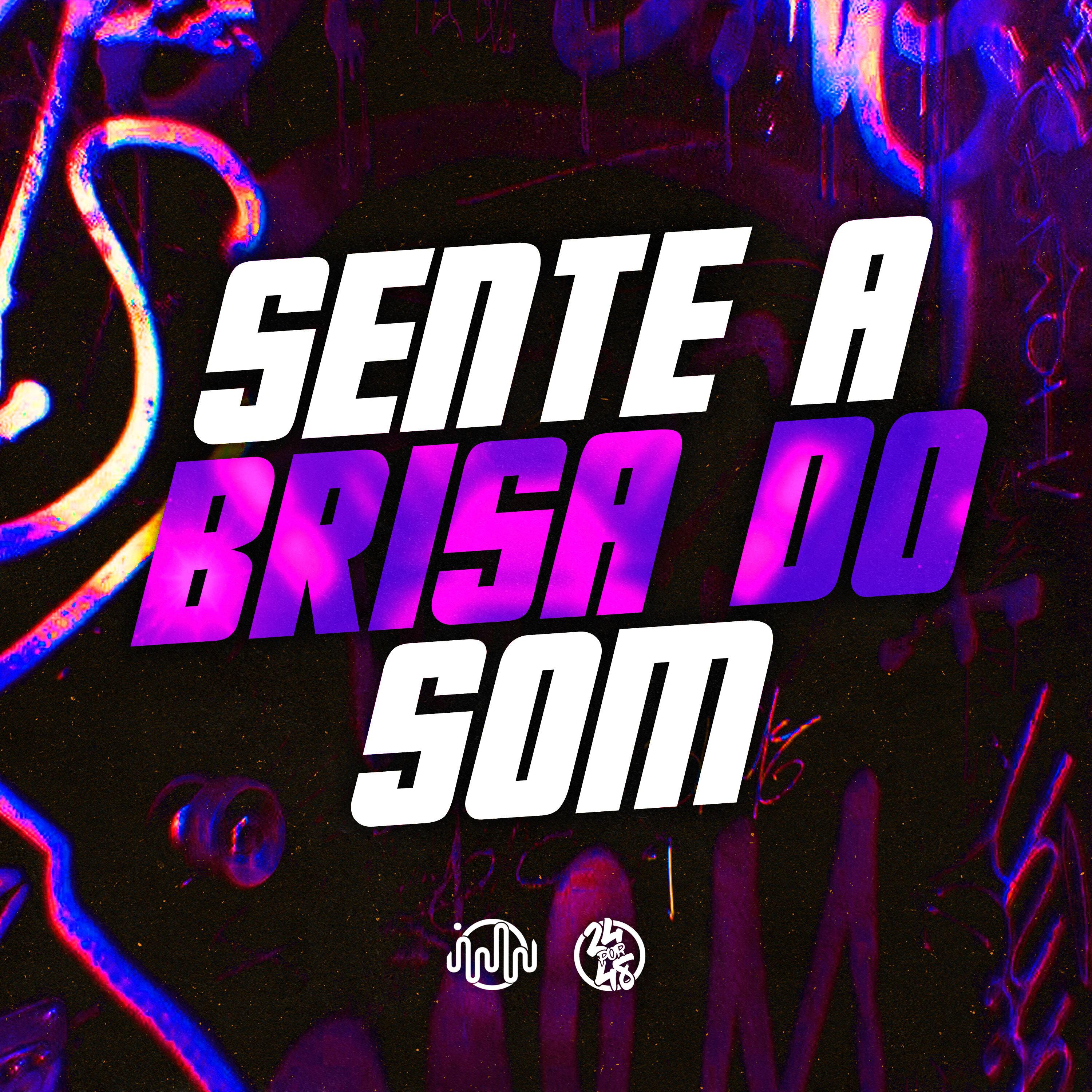 Sente a Brisa do Som