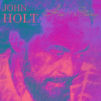 John Holt - His Story Volume 2