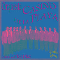 Perlas Cubanas: Orquesta Casino de la Playa