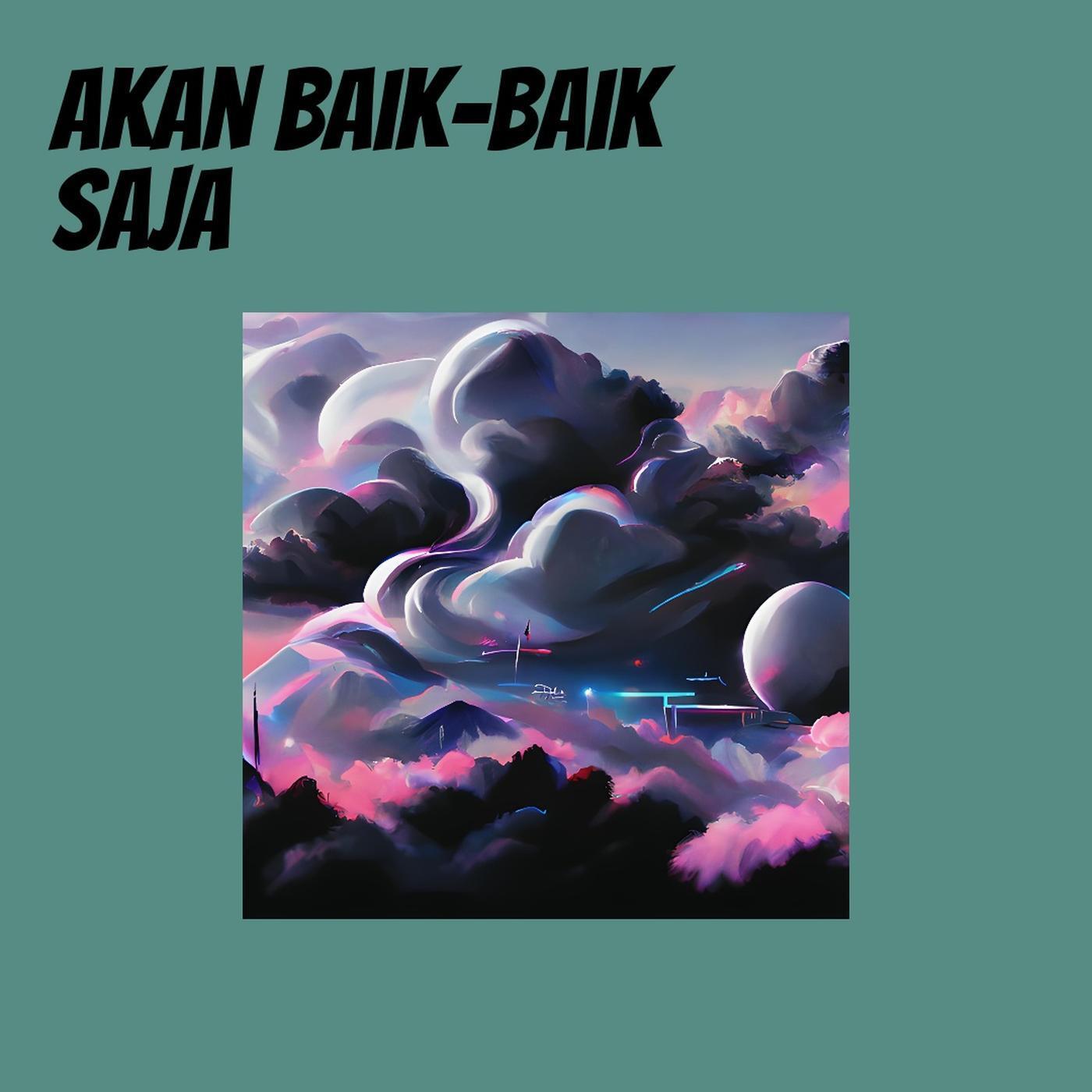 Akan Baik-baik Saja