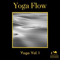 Yoga Flow: Yoga, Vol. 1