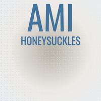 Ami Honeysuckles