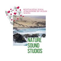 Nature Sound Studios - Revitalizing Yoga Atmosphere by Ocean Waves