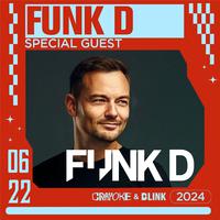 6.22 FUNK D @BLINK