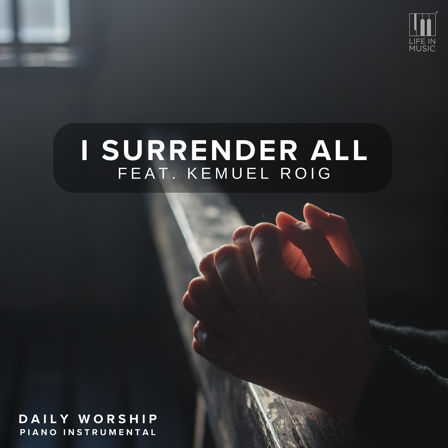 I Surrender All (Piano Instrumental)