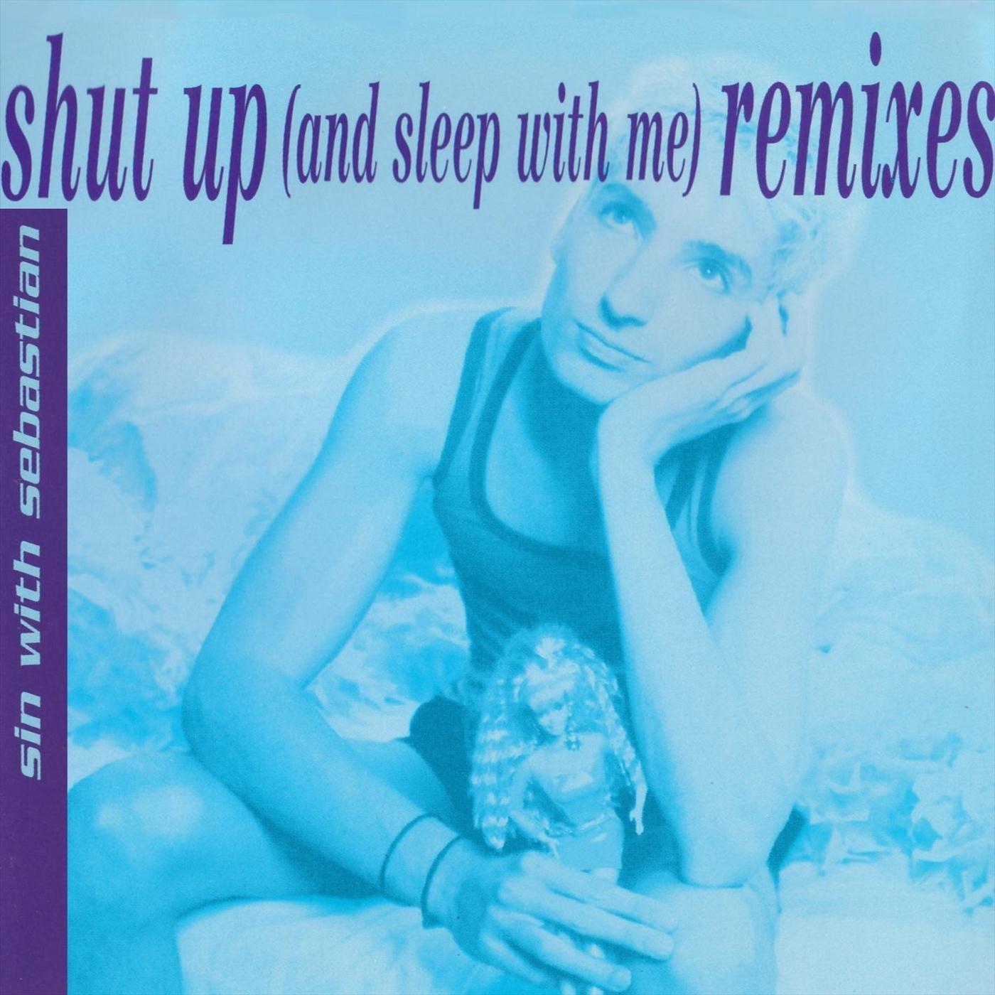 Shut Up (And Sleep with Me) [YMCA Mix]