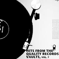 Hits from the Quality Records Vaults, Vol. 7