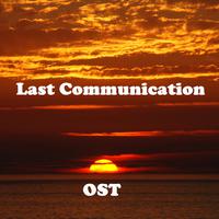 Last Communication Ost