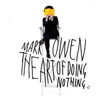 The Art Of Doing Nothing (Limited Deluxe Edition)