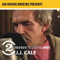 Jan Douwe Kroeske presents: 2 Meter Sessions #461 - J.J. Cale