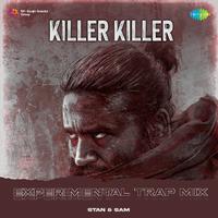 Killer Killer - Experimental Trap Mix