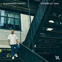 Interplay 2024 (Mixed By Alexander Popov)