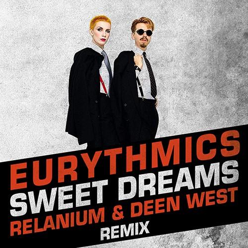 Sweet Dreams (Relanium & Deen West Remix)