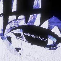 nobody's home