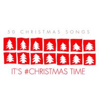 It's #christmas Time - 50 Christmas Songs