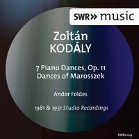 Kodály: 7 Piano Pieces & Dances of Marosszék (Version for Piano)