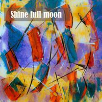 Shine full moon