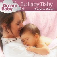 Lullaby Baby: Tender Lullabies