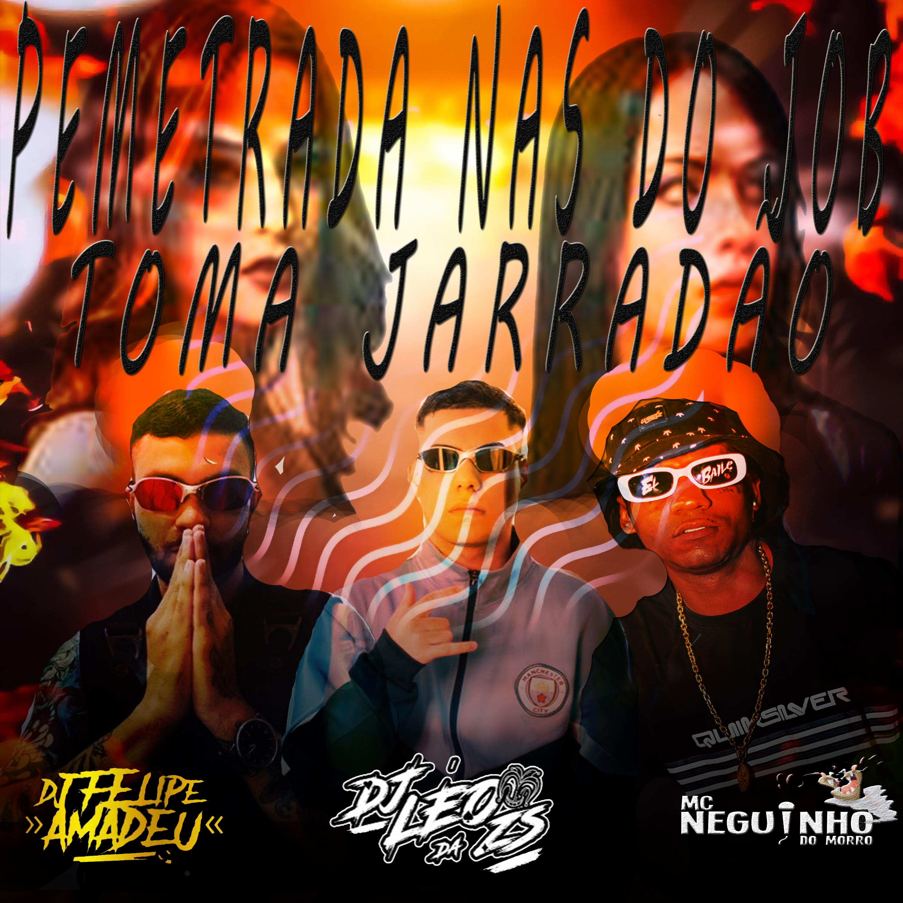 Penetrada nas do Job (Toma Rajadao)