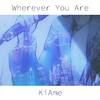 Kiame - Wherever You Are