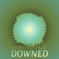 Untainted Downed