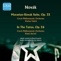 NOVAK, V.: Moravian-Slovak Suite / In the Tatra (Czech Philharmonic, Talich, Ancerl) (1950-1953)