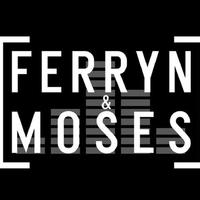 Ferryn & Moses